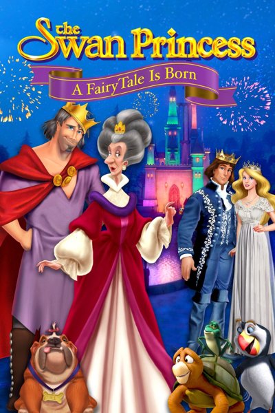 The Swan Princess A Fairytale Is Born
