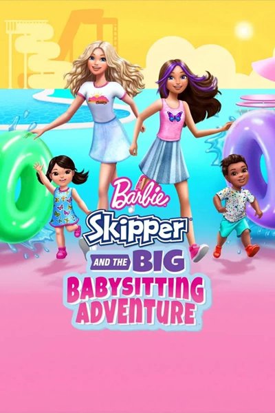 Barbie Skipper And The Big Babysitting Adventure