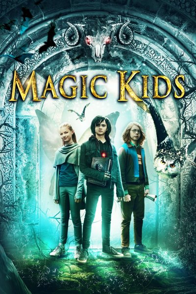 The Magic Kids Three Unlikely Heroes